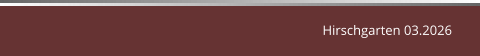 Hirschgarten 03.2026