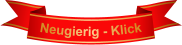 Neugierig - Klick